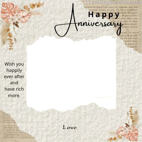 Happy Anniversary Cards Couples, Happy Anniversary Frames For Photos, Anniversary Wishes Frame, Happy Aniversary Wishes Greeting Card, Happy Anniversary Photo Frame Edit, Happy Wedding Anniversary Frame, Happy Anniversary Poster, Wedding Anniversary Templates, Happy Anniversary Wishes Couples