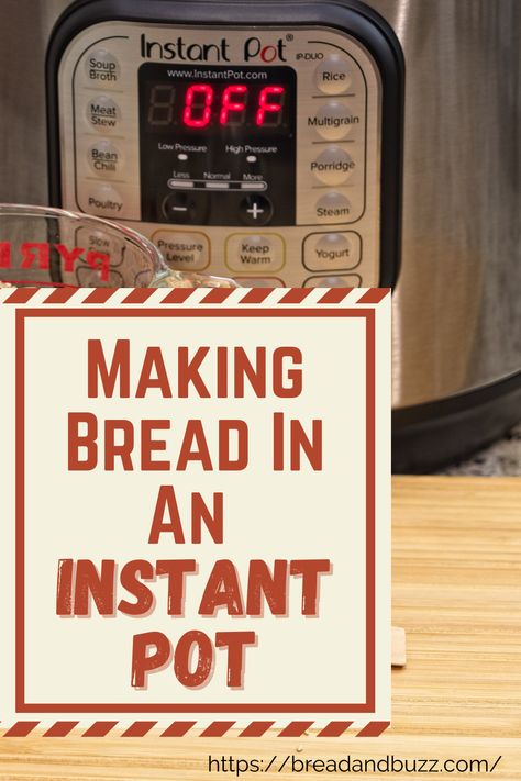 The purpose of this article is to guide you on how to make bread in an instant pot. Whether you have just bought the instant pot, or you have had it for a while and now you want to try making an instant pot bread, read through for a helpful guide and instapot using tips. #bread #breadmachine #bread_machine #bread_making #baking #bakebread #bake_bread #how_to_make_bread #how_to_bake_bread #bread_maker #bread_machine_cycle #breadmaker #homemade_bread #homemadebread #instantpot #bread_instantpot Proof Bread In Instant Pot, Instant Pot Bread Recipes Easy, Instapot Bread Recipes, Instapot Bread Recipe, Bread In Instant Pot, Instant Pot Sourdough Bread, Instant Pot Bread Recipes, Bread Instant Pot, Instant Pot Bread