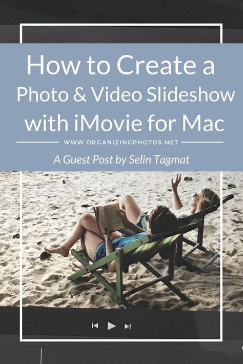 How to create a photo and video slideshow with iMovie for Mac | OrganizingPhotos.net Digital Photo Organization, Photo Organizing, Photography Organizations, Wedding Slideshow, Learn Photo Editing, Photo Slideshow, National Library, Photo Organization, Make Photo