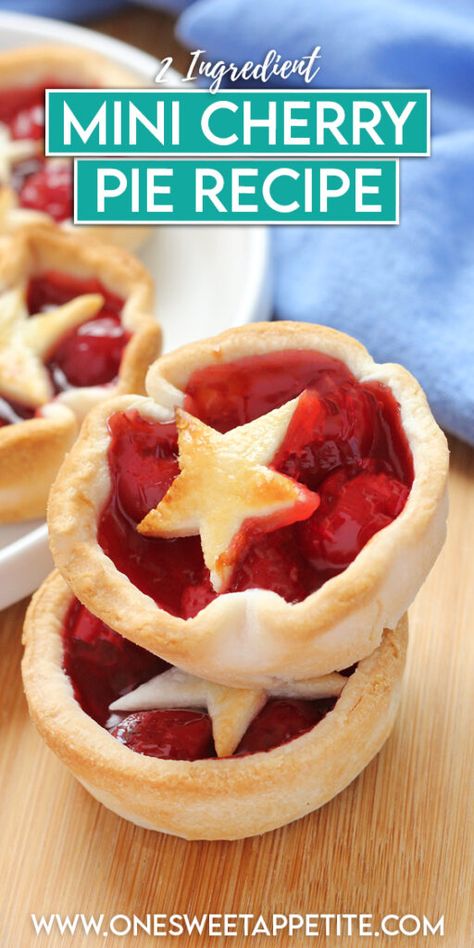 Two Ingredient Desserts, Mini Cherry Pies, Cherry Pies, Cherry Pie Recipe, Patriotic Desserts, July Recipes, Refreshing Food, Homemade Pie Crusts, Fruit Filling