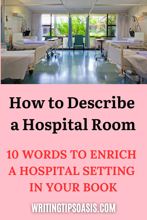 Image of hospital ward and title of pin which is how to describe a hospital room: 10 words to enrich a hospital setting in your book. Hospital Prompts, Prompt Writing, Writing Things, Hospital Room, Writing Exercises, Writing Inspiration Prompts, Writing Ideas, Story Writing, Words To Describe