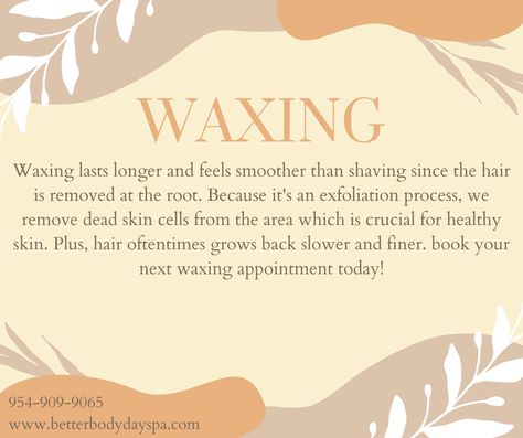 Brazillian Wax Quotes, Waxing Information, Summer Waxing Quotes, Wax Advertising, Brazilian Wax Quotes, Wax Pics, Waxing Content, Waxing Post, Wax Quotes