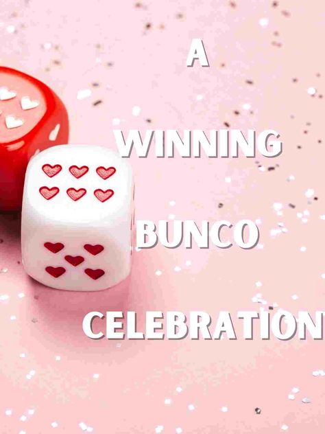 Guide to the Ultimate Bunco Party - Fun Party Pop Fun Teen Party Games, How To Play Bunco, Bunco Rules, Bunco Party Themes, Bunco Prizes, Bunco Food, Bunco Themes, Bunco Game, Valentine Party Game