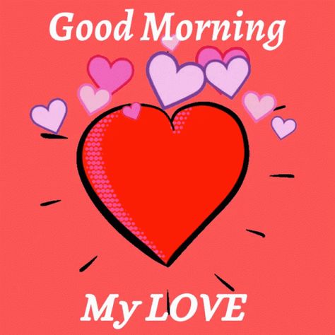 Good Morning My Love Gif, Love My Man Quotes, Good Morning For Her, Good Morning My Sweetheart, Good Morning Kiss Images, Good Morning Gif Images, Morning My Love, Morning Hugs, Good Morning Hug