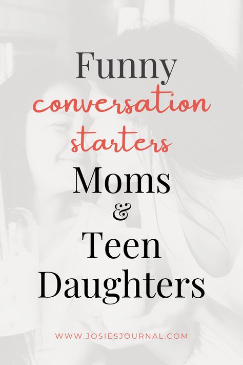 funny conversation starters for moms and teen daughters Raising Teenage Daughters, Having A Teenage Daughter Humor, Teenage Daughter Humor, Teenage Daughter Quotes, Teenage Daughter Problems, Talking To Teenage Daughter, Connect With Teenage Daughter, Daughter Quotes Funny, Funny Conversation Starters