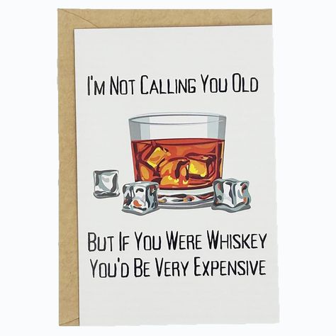 PRICES MAY VARY. Funny Whiskey Birthday Card the cover reads "I'm not saying you're old, but if you were whiskey, you would be really expensive", birthday card for 30th 40th 50th 55th 60th 65th 70th 75th 80th 85th 90th 95th 100th , give them a happy birthday in a funny way. Unique birthday card for friend husband boyfriend dad Brother grandparents family birthday anniversaries gift, share your love and support, funny birthday card is the best gift for men him. Humorous birthday card folds to 5.9 90th Birthday Card Ideas For Men, Cute Gift Card Ideas Birthday, Diy Birthday Cards For Brother Handmade, Birthday Quotes For Boyfriend Funny, Funny 40th Birthday Cards, Funny Anniversary Cards For Husband, Diy Husband Birthday Card, Happy Birthday To My Husband Funny, Card Ideas Boyfriend