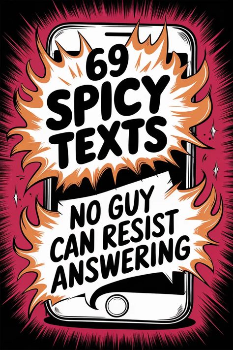 If you want to capture his attention and keep the spark alive, sending a spicy text is a fun and bold way to do it. Whether you’re looking to tease, flirt, or just add a little excitement to your relationship, these messages are sure to keep him intrigued. A well-crafted text can bring out his playful side and make him eager to respond. Here are 69 spicy texts designed to get his full attention, no matter where he is. Use these to make him think about you and build anticipation for your next ... Risky Texts Ideas, Spicy Texts To Send To Boyfriend, Texts To Turn Him On, Spicy Messages For Him, Spicy Texts To Send Him, Extra Spicy Red Thoughts, Dirty Texting Quotes, Spicy Messages, Spicy Red Thoughts For Him