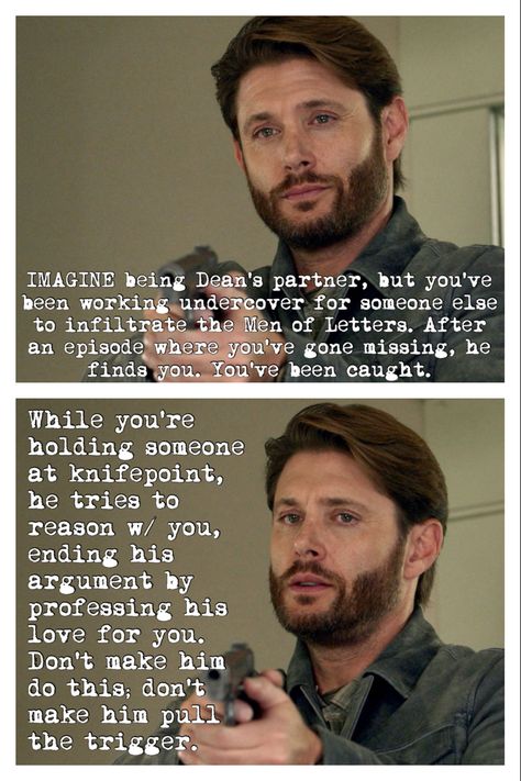 #imagine #deanwinchester #supernatural #jensenackles #bigsky #beauarlen Dean Imagines, Spn Imagines, Dean Winchester Imagines, Dean Winchester Gif, Supernatural Oc, Supernatural Bunker, Men Of Letters, Avengers Imagines, Supernatural Imagines