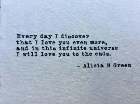 Every day I discover that I love You even more, and in this infinite Universe I will love You to the ends. ~ Alicia N Green Anniversary Quotes For Her, Year Anniversary Quotes, Someone Special Quotes, 365 Jar, Romantic Gifts For Him, Romantic Poems, Romantic Words, Love Poem, Anniversary Gift For Him