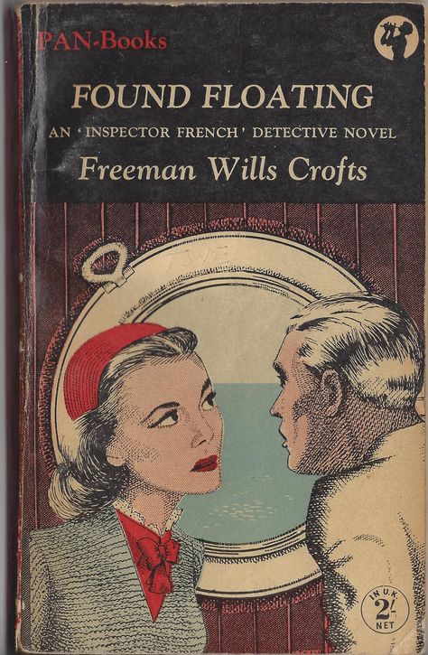 Found Floating by Freeman Wills Crofts, vintage British Golden Age detective fiction cover, early Pan Fiction Aesthetic, Agatha Christie Books, Paperback Book Covers, Detective Novels, Detective Fiction, Mystery Detectives, Best Mysteries, Mystery Books, Book Cover Art