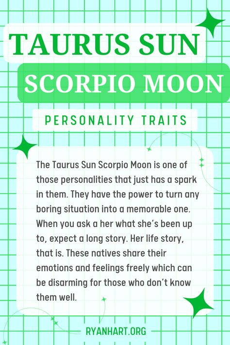 The Taurus Sun Scorpio Moon person is someone who is patient, enduring, and resilient. They will work diligently towards a goal even in the face of difficulty. Taurus Sun Scorpio Moon, Moon Personality, Moon Person, Sun Scorpio, Taurus Sun, Libra Rising, Taurus Season, Sun In Taurus, Moon Man