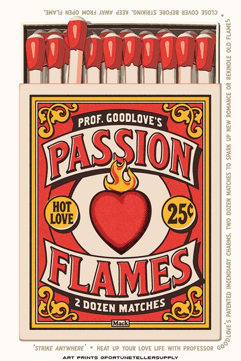 PASSION FLAMES • a Charm card • Strike Anywhere • Heat up your love life with Professor Goodlove’s patented incendiary charms. Two dozen matches to spark up new romance or rekindle old flames • Close cover before striking. Keep away from open flame • #fortunetellersupply #thefortuneteller #passionflames Vintage Matchbook Art, Matches Illustration, Matchbox Illustration, Match Illustration, Retro Logo Inspiration, Mystic Connecticut, Retro Style Art, Fortune Telling Cards, New Romance