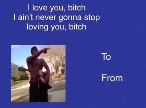 Valentines Day Card Memes, Vine Reference, Meme Valentines Cards, Bad Valentines Cards, Weird Valentines, Bad Valentines, Cheesy Valentine, Vday Cards, Valentines Memes