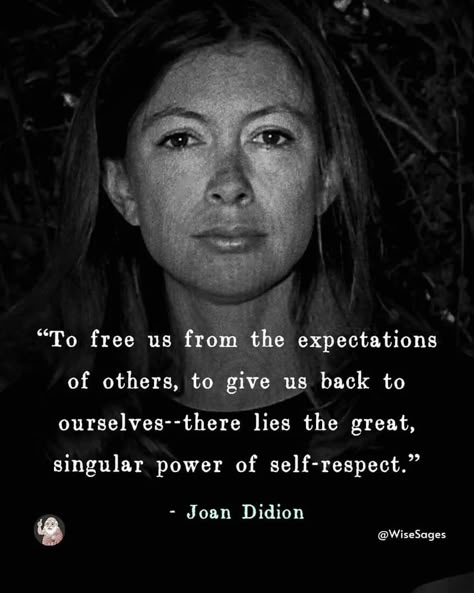 Joan Didion Quotes Self Respect, Wild Women Quotes Divine Feminine, Psychology Love, Sylvia Plath Whispers, Spiritual Memes Truths, Quotable Quotes, Daily Quotes, Movie Quotes, Note To Self