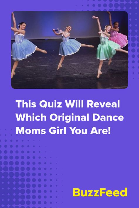 This Quiz Will Reveal Which Original Dance Moms Girl You Are! Dance Quizzes, Dance Moms Quizzes, Dance Moms Pyramid, Dance Moms Secrets, Dance Moms Paige, Mom Quiz, Moms Girl, Dance Moms Outfits, Dance Moms Comics