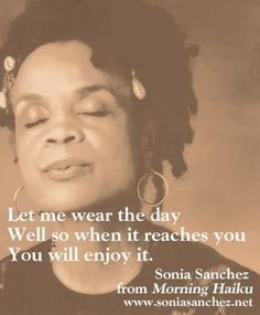 Sonia Sanchez Poems, Black Poets Quotes, Sonia Sanchez, Black Poets, Poet Quotes, Spoken Words, Writers And Poets, American Poets, Inspirational Quotes For Women