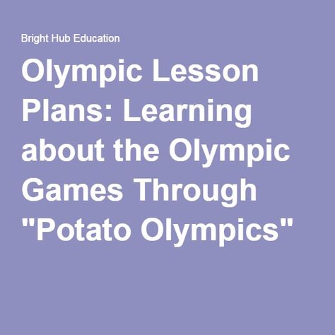 Family Reunion Olympics, Potato Olympics, Olympic Idea, Elementary School Activities, Olympics Activities, History Lesson Plans, End Of Year Activities, The Olympic Games, Preschool Lesson Plans