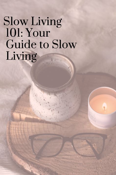 Discover how to be more peaceful and happy each day with slow living. Use this post as a guide to help you slow down and enjoy life more. | mindfulness | mindful | mindful living | simple living minimalism | slow living aesthetic | slow living | simple living | intentional living | Rocky Trails and Rainbows Frugal Living Aesthetic, Slowing Down Aesthetic, Slow Sundays Aesthetic, Frugal Hedonism, Simple Lifestyle Aesthetic, Slowing Down, Simple Life Aesthetic, Slow Life Aesthetic, Slow Living Aesthetic