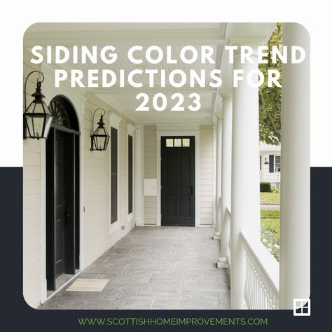 Find out what siding colors are trending for 2023! Trending Siding Colors, Trending For 2023, Scottish Homes, Siding Colors, Home Improvements, Paint Can, But Why, Look Here, Paint Cans