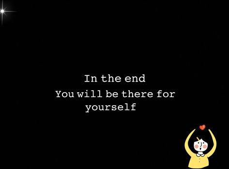 No Family No Friends Quotes, No One There When You Need Them Quotes, In The End No One Care Quotes, When There Is No One For You, No One Will Be There For You Quotes, No One There When I Need Them, Friends Ignoring You Quotes, When You Need Help No One Is Around, No One Listens To Me Quotes