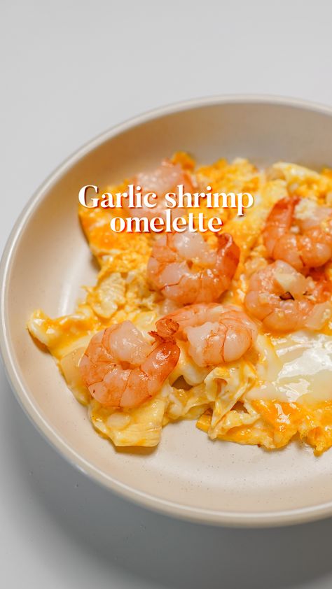 Garlic Shrimp Omelette – Good Maison Shrimp Omelet Recipes, Lobster Omelette, Shrimp Omelette, Chinese Prawn Omelette Recipe, Oyster Omelette, Garlic Butter Pasta, Fluffy Eggs, Butter Pasta, Omelette Recipe