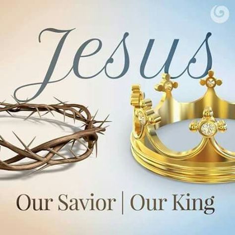 Jesus Our Savior Our King!                                                                                                                                                                                 More God Is An Awesome God, Men Of Faith, Jesus Our Savior, A Child Of God, Awesome God, Child Of God, King Jesus, For God So Loved The World, Our Savior