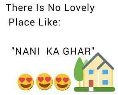 Wonderful place 😘  Koubsorat yaad :)  A.H Nani Ka Ghar Quotes, Ghar Quotes, Nani Ka Ghar, Family Shayari, Nana Quotes, Quotes In Hindi, Sweet Memories, Memory Lane, Good Thoughts