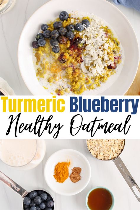 The top picture shows a white bowl containing a turmeric blueberry oatmeal that's topped with fresh blueberries and shredded coconut. The bottom picture shows the ingredients need to make a turmeric oatmeal with blueberries. You can see rolled oats, cinnamon, turmeric, vegan milk, fresh blueberries and maple syrup. Tumeric Oatmeal Recipes, Ayurvedic Oatmeal Recipes, Anti Inflammation Oatmeal, Blueberries Plant, Golden Oatmeal, Turmeric Oatmeal, November Meals, Ra Diet, Fiber Breakfast