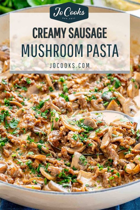 Sausage Mushroom Pasta, Italian Sausage Spaghetti, Bacon Mushroom Pasta, Sausage And Mushrooms, Sausage Mushroom, Mushroom Recipes Pasta, Mushroom Cream Sauces, Sausage Spaghetti, Jo Cooks