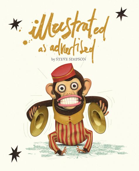 "ILLUSTRATED, as advertised" by Steve Simpson Jolly Chimp, Organic Artwork, Morning Alarm, Circus Monkey, Monkey Illustration, Barrel Of Monkeys, Monkey Print, Monkey Art, A Monkey