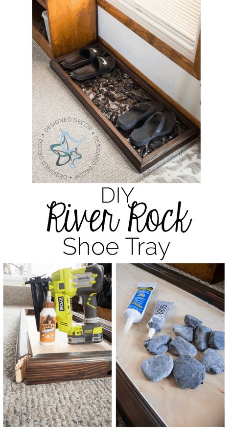 River Rock-Diy Shoe Tray-Designed Decor Home Decor Cheap, Diy River Rock, Rock Diy, Shoe Tray, Dirty Shoes, Boot Tray, Diy Shoe Rack, Diy Shoe, Entryway Shoe