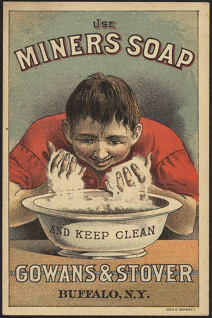 Use Miners Soap and keep clean [front] | por Boston Public Library Print Advertising, Vintage Perfume, Holiday Christmas Gifts, Restaurant Decor, Retro Art, Vintage Ads, Vintage Advertisements, Bar Decor, Vintage Prints