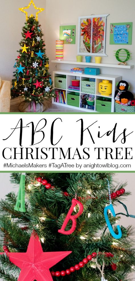 ABC Kids Christmas Tree - a fun, bright and interactive tree for your family! Michaels Dream Tree Challenge #MichaelsMakers Kids Christmas Tree, Abc Kids, Christmas Trees For Kids, Abc For Kids, Holiday Christmas Tree, Christmas Tree Ideas, Theme Color, Jingle All The Way, Night Owl