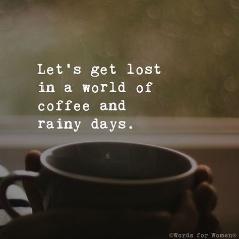 Yes!!⠀Lets!⠀⠀⠀⠀ ⠀⠀⠀⠀⠀⠀⠀⠀⠀ #rainydays #wordsofwisdom #inspirationalwords #wordstoliveby #wordstoponder #sayings #quotes #coffeequotes #coffeepics #coffee Coffee Thursday, Coffee And Rain, Coffe Story, Words For Women, Rain And Coffee, Rain Quotes, Monday Monday, Rainy Morning, Think Happy Thoughts