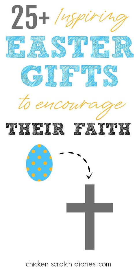 Graphic of an Easter egg and a Cross, with text "25+ Inspiring Easter Gifts to encourage their faith" Easter Gifts For Kids At Church, Easter Gifts For Church Members, Secret Sister Easter Gift Ideas, Christian Easter Gifts For Kids, Diy Easter Bags, Easter Gift Ideas For Kids, Christian Easter Basket, True Meaning Of Easter, Grandkid Gifts