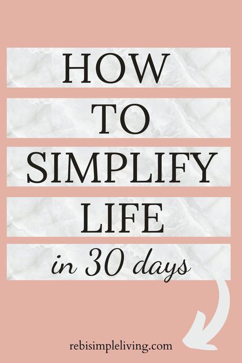 how to simplify life in 30 days How To Simplify Your Home, How To Simplify Your Life, Minimalism Living, Simplify Your Home, Minimalism Challenge, Simple Living Lifestyle, Simplify Life, How To Simplify, Slow Lifestyle