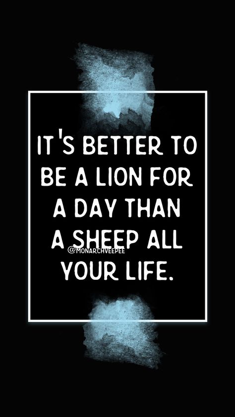 It's better to be a lion for a day than a sheep all your life. #brotherhood_is_happiness #instaquote #motivationalquotes #quoteoftheday #monarchveepee Brotherhood Quotes, Firefighter Humor, Well Said Quotes, Happiness Quotes, Personality Development, Best Inspirational Quotes, Smile Because, Inspiration Quotes, People Quotes