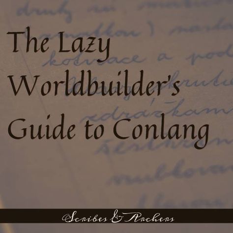 The Lazy Worldbuilder's Guide to Conlang - Scribes & Archers Conlang Script Ideas, How To Create A Language, Conlang Writing System, Conlang Ideas, Conlang Scripts, Fantasy Language, Fictional Languages, Writing Things, Curse Words