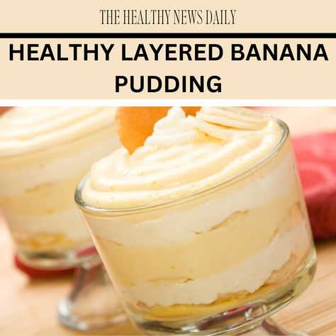 This post includes a healthier version of layered banana pudding without compromising taste or enjoyment. 3 Ingredient Banana Pudding, Low Fat Banana Pudding, Healthier Banana Pudding, High Protein Banana Pudding, Sugar Free Banana Pudding, Layered Banana Pudding, Healthy Banana Pudding, Pudding Parfait, Diet Desserts