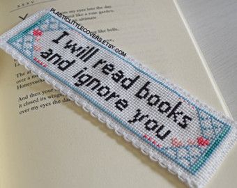 DIY Cross Stitch Bookmark Kit "I Will Read Books and Ignore You". Funny Cross Stitch Kit. Newest Ideas, Cross Stitch Bookmark, Stitch Bookmark, Ideas Regalo, Funny Cross Stitch, Anchor Threads, Bookmark Ideas, Tea Reading, Cross Stitch Books