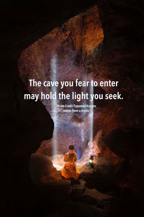 Retreat and find the light to shine on your darkness and maybe you'll even find the most beautiful colours. Dark Cave, A Course In Miracles, Buddha Quote, Rumi Quotes, The Cave, Spiritual Wisdom, Spiritual Inspiration, Rumi, Spiritual Awakening