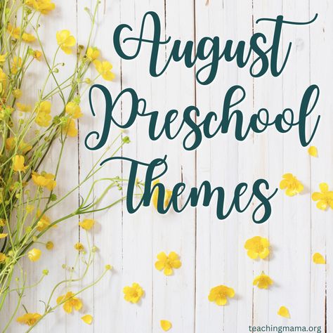 August Preschool Themes And Activities - Teaching Mama August Themes For Preschool, August Preschool Themes, Good Morning Songs, Preschool Units Themes, Storytime Themes, Good Morning Song, August Themes, Child Development Activities, September Themes