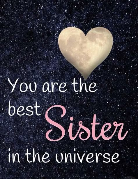 Sisters By Heart Quotes, Beautiful Sister Quotes, Sister Bond Quotes, I Love You Sister, Good Morning Sister Quotes, Happy Birthday Sister Quotes, Little Sister Quotes, Sister Love Quotes, Love Your Sister