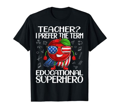 PRICES MAY VARY. Teachers Are Magical Tshirt, Teacher Educational Superhero Teacher Shirts, teacher superhero shirt, superhero outfit for women, men. american flag apparel t shirt Teacher? I prefer the term educational superhero! This funny tshirt is for our American teaching superheroes. 4th of july teacher shirt. american flag. This funny design is a gift for American teachers and educators looking for a 4th of July outfit Lightweight, Classic fit, Double-needle sleeve and bottom hem Super Hero Shirts For Teachers, Superhero Teacher, American Flag Clothes, Teacher Quotes Funny, 4th Of July Outfit, Super Hero Outfits, Superhero Shirt, 4th Of July Outfits, Funny Tshirt