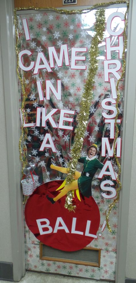 I Came In Like A Christmas Ball Door, Funny Christmas Door Classroom, Pe Christmas Door Decorations, English Teacher Christmas Door, Nutcracker Christmas Door Decorations, Door Decorations Contest Christmas, Elf Christmas Door Decorating Contest, Simple Christmas Door Decorating Contest, Easy Christmas Door Decorating Contest