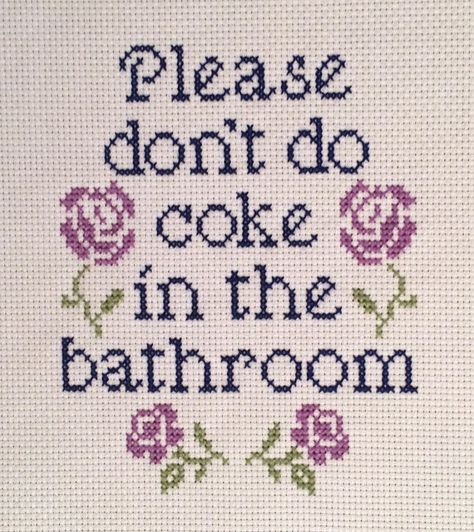 Cross Stitch Bathroom Sign, Embroidery Funny Quotes, Silly Cross Stitch, Cross Stitch Charts Free Pattern, Grandma Cross Stitch, Embroidery Bathroom, Bathroom Cross Stitch, Cross Stitch Decor, Cross Stitch Border