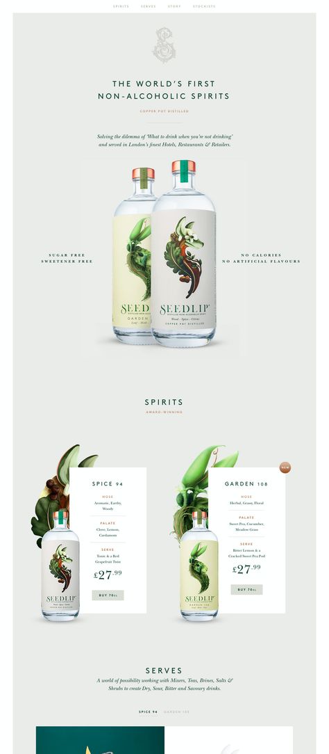 Absolute jaw-dropping design in this One Pager promoting 'Seedlip' - the world's first non-alcoholic spirits. The Singe Page website is built into the Shopify framework with a slick off-canvas shopping cart integration. There is so much to love in this site; the whitespace, the stunning product shots (not to mention that branding), the cocktail recipe slider with downloadable PDF and this complementary typography blend of 'Brown' and 'Baskersville' fonts. Possibly the most gorgeously designed One Pager Design, One Pager, One Page Website, Product Shots, Branding Website Design, Website Branding, Cocktail Recipe, Non Alcoholic, Funnel