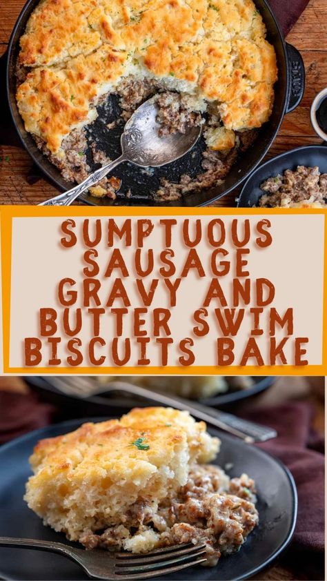 Spaghetti Pizza Bake, Sausage Gravy Casserole, Butter Swim Biscuits, Swim Biscuits, Sausage Gravy And Biscuits, Biscuits And Gravy Casserole, Homemade Buttermilk Biscuits, Country Gravy, Sweet Chicken