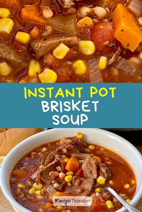 Instant Pot Leftover Brisket Soup Leftover Brisket Soup, Brisket Soup Recipes, Brisket Soup, Leftover Brisket Recipes, Christmas Soups, Brisket Leftovers, Soup Recipe Instant Pot, Best Instapot Recipes, Food For Fall