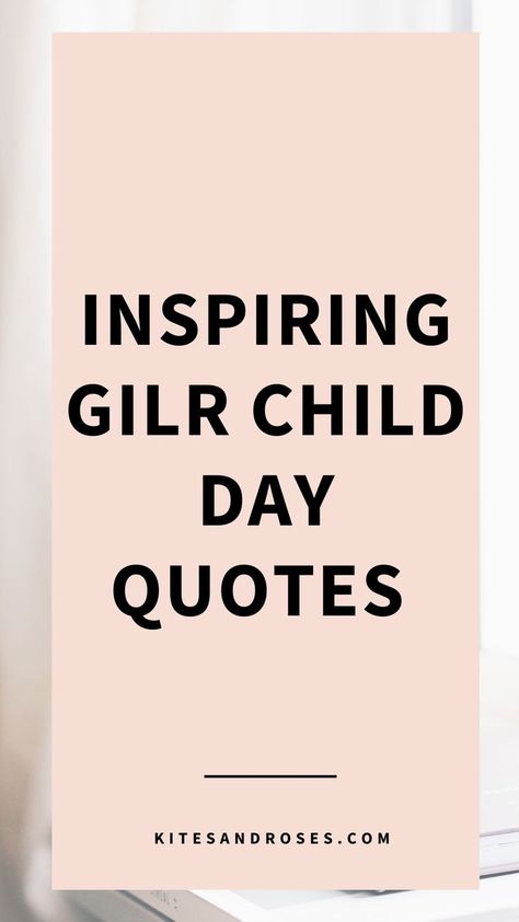 Looking for girl child quotes? Here are the words and sayings about raising a strong woman that you can share on world girl child day. Quotes About Woman, Quotes One Word, Quotes By Rumi, Girl Child Day, International Womens Day Quotes, Toddler Quotes, Childrens Day Quotes, Child Quotes, Girl Power Quotes